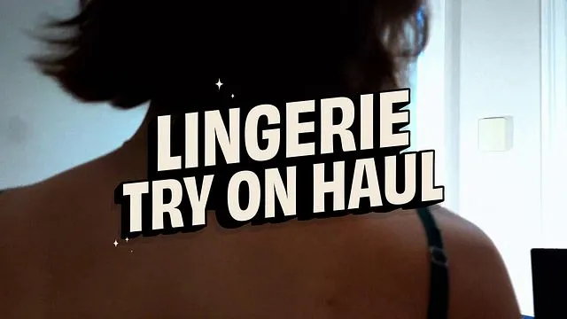 Lingerie try on haul show off